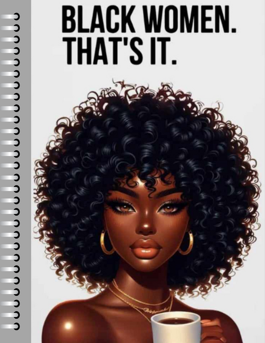Black Women That's It Journal