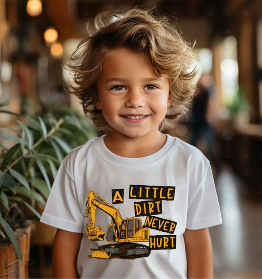 A Little Dirt Never Hurts T-Shirts