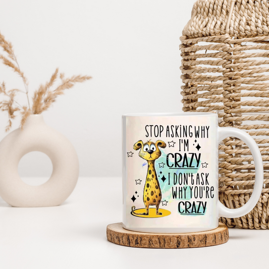 Stop Asking Mug