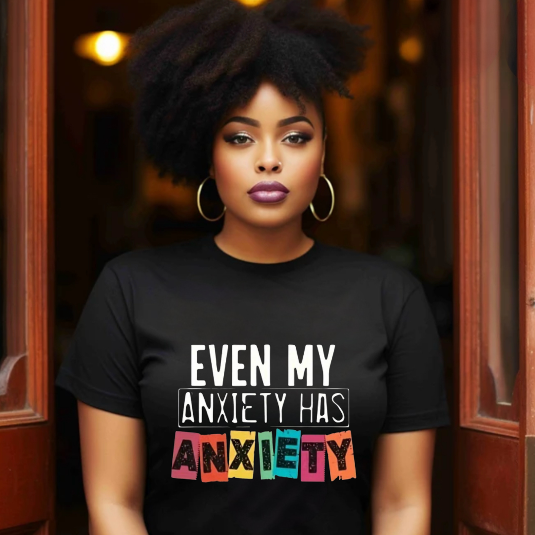 Anxiety T-Shirt