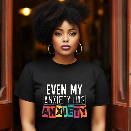 Anxiety T-Shirt