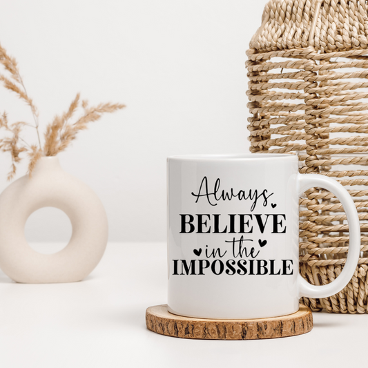 Always Believe Mug