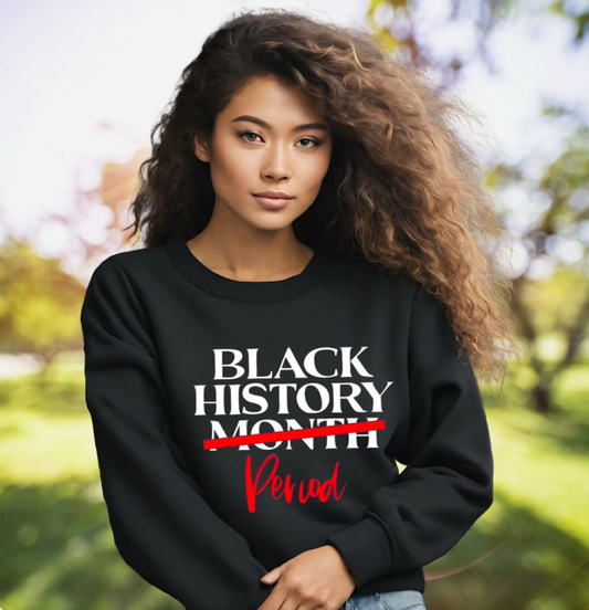 Black History Period T-Shirt